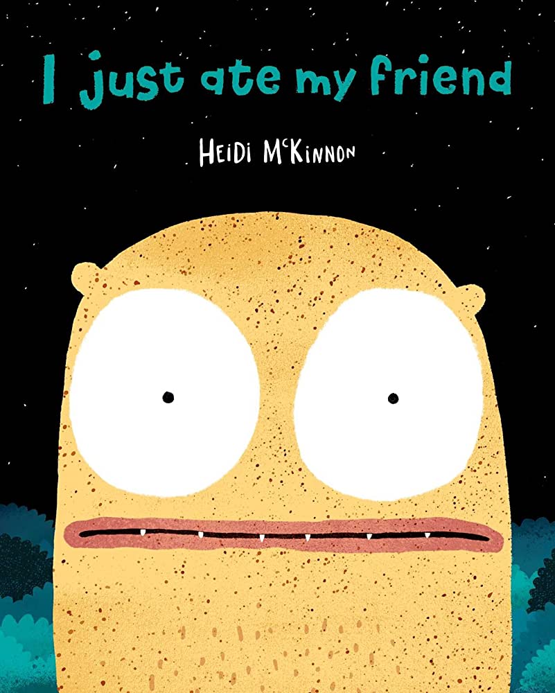 I Just Ate My Friend book cover