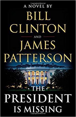 The President is Missing by Bill Clinton and James Patterson