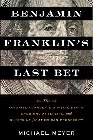 Cover of Benjamin Franklin's Last Bet by Michael Meyer