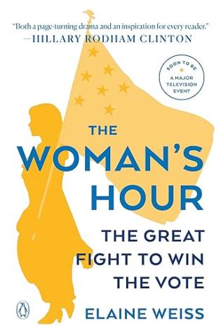 Cover of The Woman's Hour by Elaine Weiss