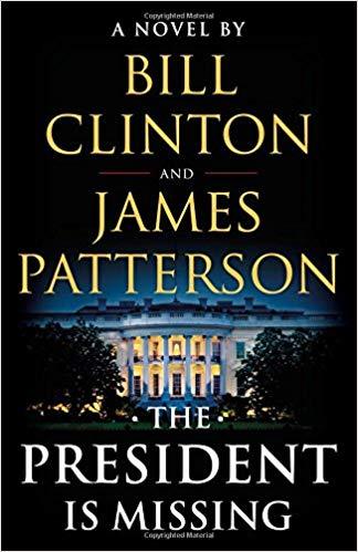 The President is Missing by Bill Clinton and James Patterson